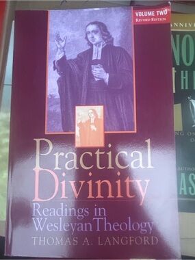 Practical Divinity - Readings in Wesleyan Theology (Maroon Cover)